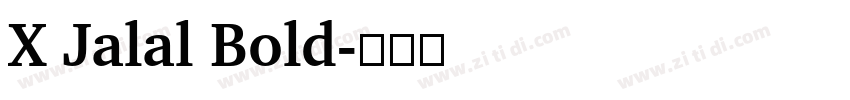 X Jalal Bold字体转换